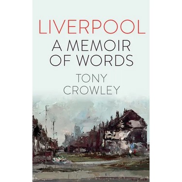 Liverpool: A Memoir of Words