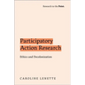 Participatory Action Research: Ethics and Decolonization