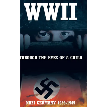 WWII: Through the Eyes of a Child