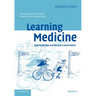 Learning Medicine: How to Become and Remain a Good Doctor