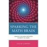 Sparking the Math Brain: Insights on What Motivates Students to Learn