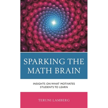 Sparking the Math Brain: Insights on What Motivates Students to Learn