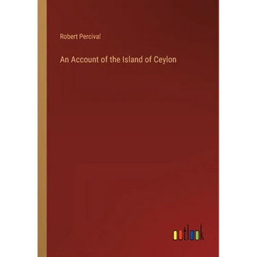An Account of the Island of Ceylon