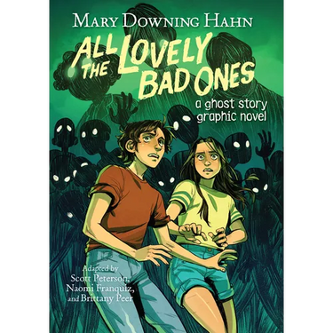 All the Lovely Bad Ones Graphic Novel: A Ghost Story