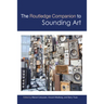 The Routledge Companion to Sounding Art