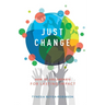Just Change: How to Collaborate for Lasting Impact