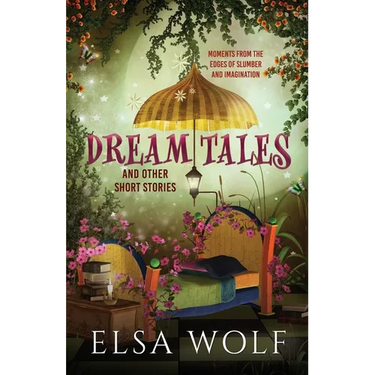 Dream Tales: And Other Short Stories
