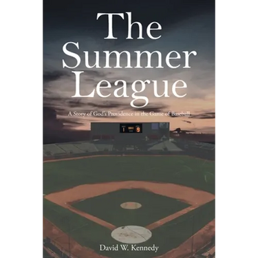 The Summer League: A Story of God's Providence in the Game of Baseball