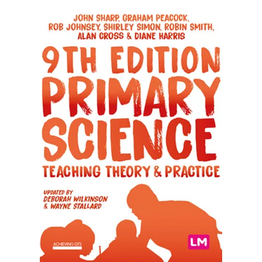 Primary Science: Teaching Theory and Practice