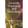Forensic Chemistry and Toxicology: Methods of Analysis
