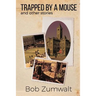 Trapped by a Mouse: And Other Stories