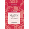 Postcolonial Portuguese Migration to Angola: Migrants or Masters?