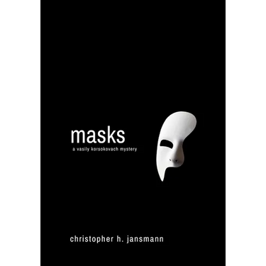 Masks: A Vasily Korsokovach Mystery