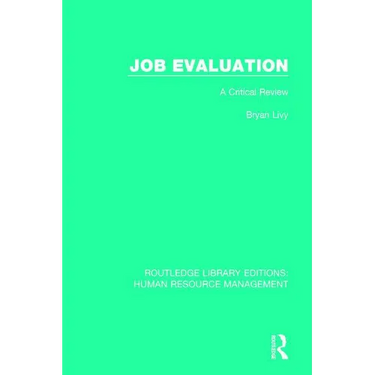 Job Evaluation: A Critical Review