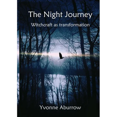 The Night Journey: Witchcraft as transformation