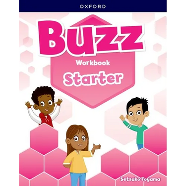 Buzz Starter Level Workbook: Print Student Workbook