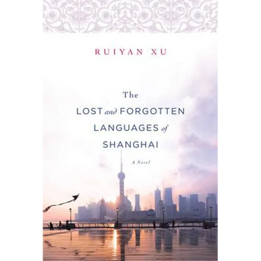 The Lost and Forgotten Languages of Shanghai