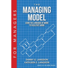 The Managing Model: Using the Language of Work to Facilitate Work