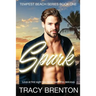 Spark: Tempest Beach Series Book One