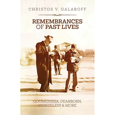 Remembrances of Past Lives: Goumenissa, Dearborn, Mundelein & More
