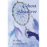 Ghost Shadow: Moon Shadow Series