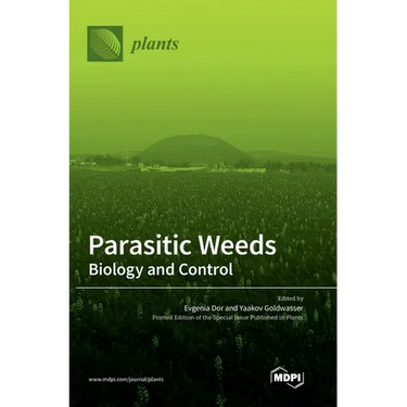 Parasitic Weeds: Biology and Control