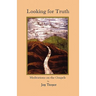 Looking for Truth