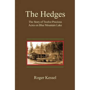 The Hedges: The Story of Twelve Precious Acres on Blue Mountain Lake