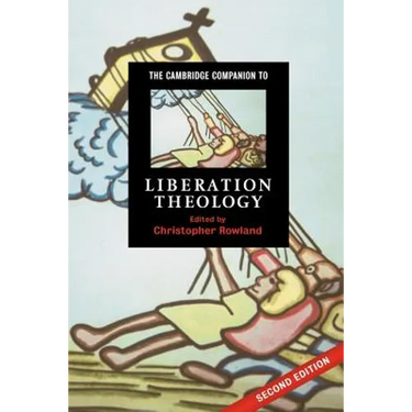 The Cambridge Companion to Liberation Theology