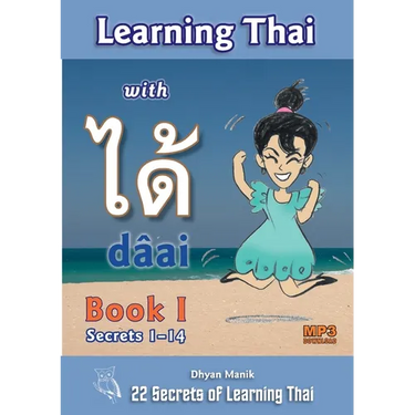 Learning Thai with dâai ได้ Book I - Secrets 1-14