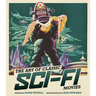 The Art of Classic Sci-Fi Movies: An Illustrated History