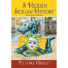 A Hidden Sicilian History: Second Edition