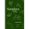 Sundays + Other Musings