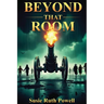 Beyond That Room