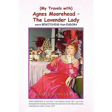 My Travels with Agnes Moorehead - The Lavender Lady