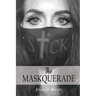 The Maskquerade