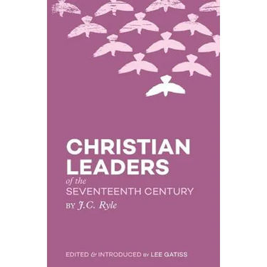 Christian Leaders of the Seventeenth Century