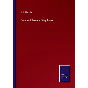 Four and Twenty Fairy Tales