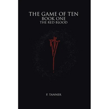 The Game of Ten: Book One the Red Blood