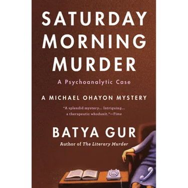 The Saturday Morning Murder: A Psychoanalytic Case