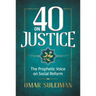 40 on Justice: The Prophetic Voice on Social Reform