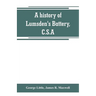 A history of Lumsden's Battery, C.S.A
