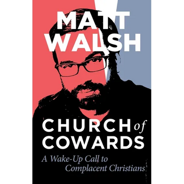 Church of Cowards: A Wake-Up Call to Complacent Christians