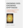 Knowing God, Knowing Emptiness: An Epistemological Exploration of Bernard Lonergan, Karl Rahner and Nāgārjuna
