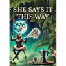 She Says It This Way