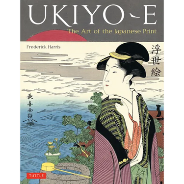 Ukiyo-E: The Art of the Japanese Print