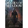 Blades of Shadow