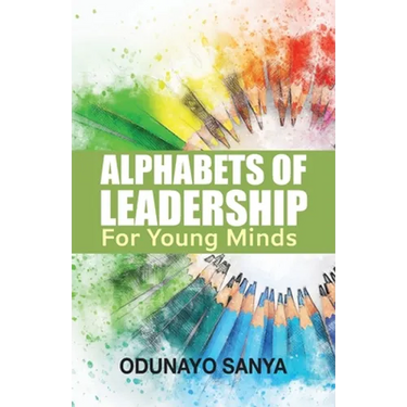 Alphabets of Leadership For Young Minds