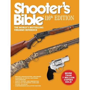Shooter's Bible 116th Edition: The World's Bestselling Firearms Reference