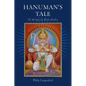 Hanuman's Tale: The Messages of a Divine Monkey